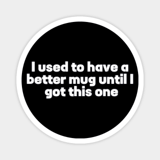 Coffee Humor Magnet